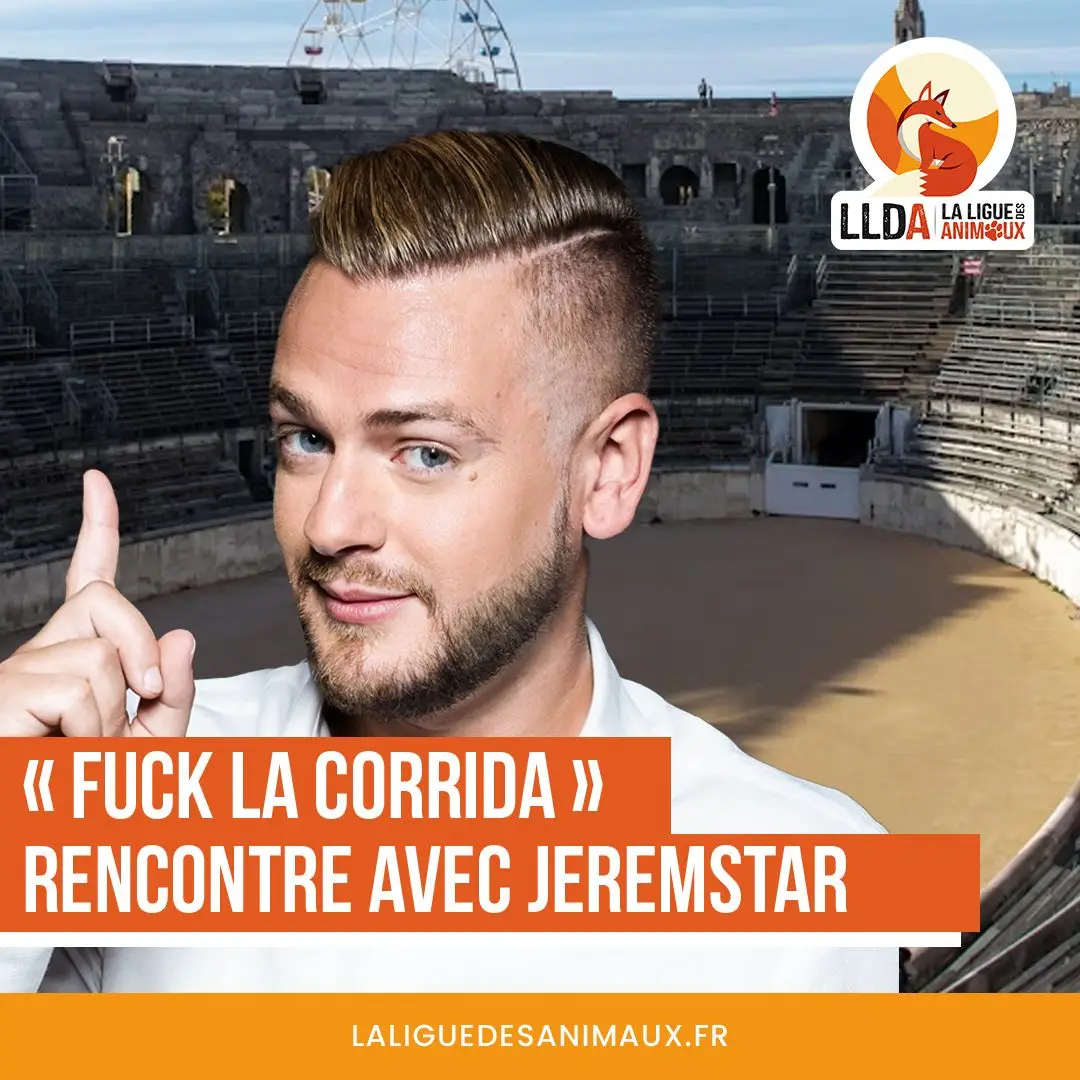 La Ligue Des Animaux rencontre Jeremstar pour discuter de sa position contre la corrida.